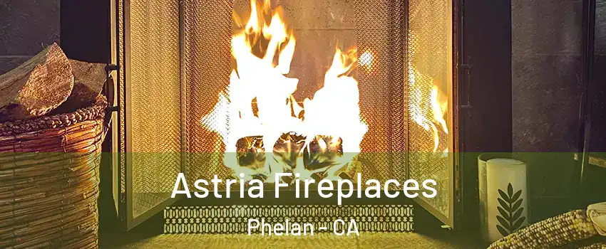  Astria Fireplaces Phelan - CA