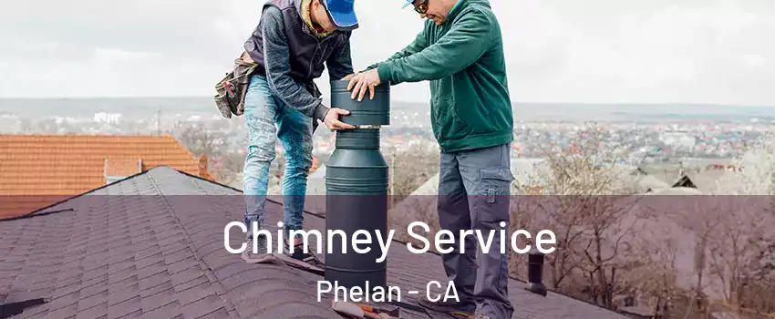  Chimney Service Phelan - CA
