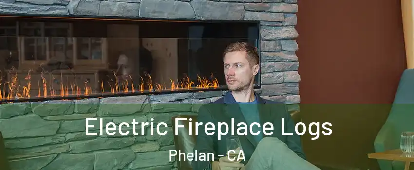  Electric Fireplace Logs Phelan - CA